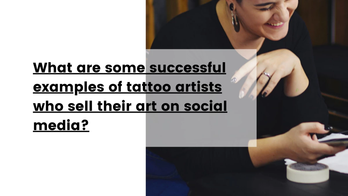 What are some successful examples of tattoo artists who sell their art on social media