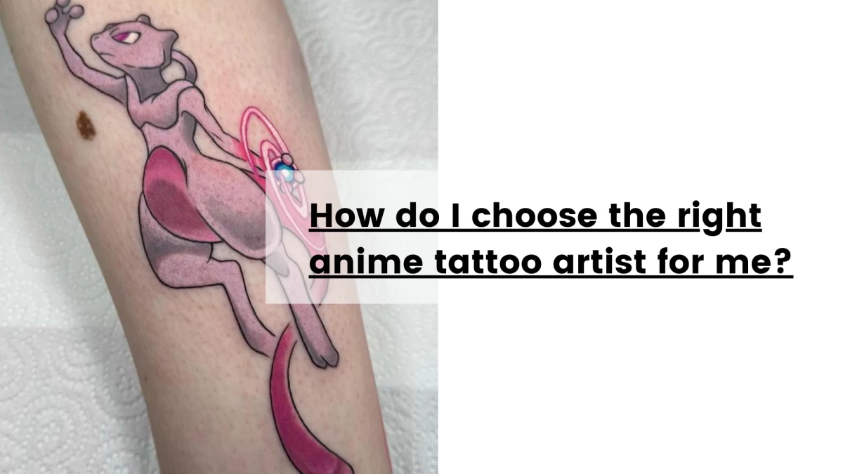 How do I choose the right anime tattoo artist for me