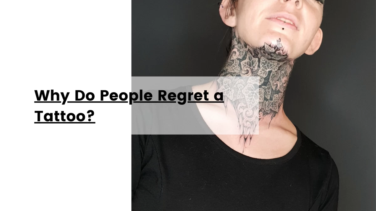 Why Do People Regret a Tattoo