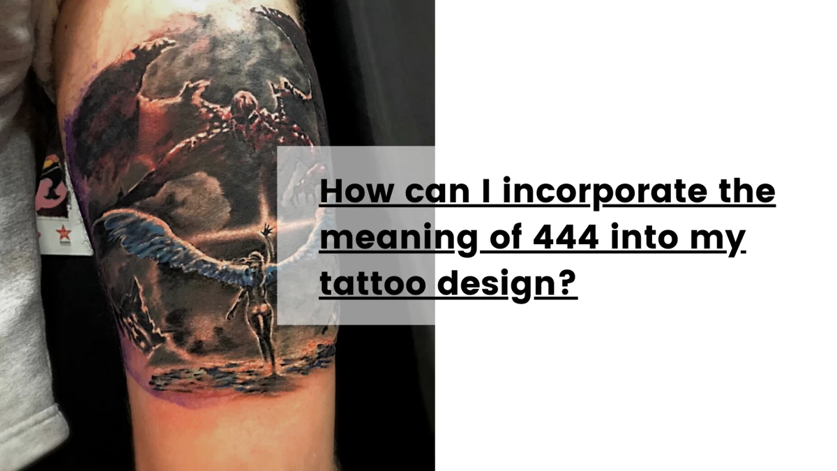 How can I incorporate the meaning of 444 into my tattoo design