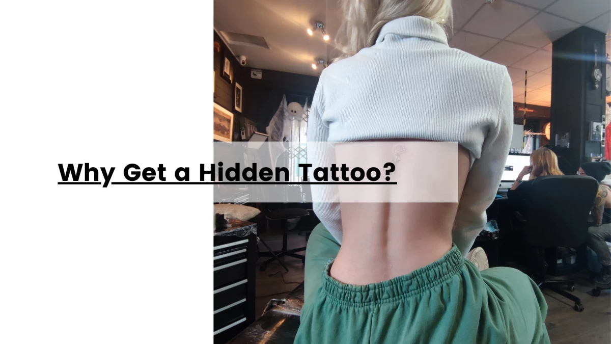 Why Get a Hidden Tattoo