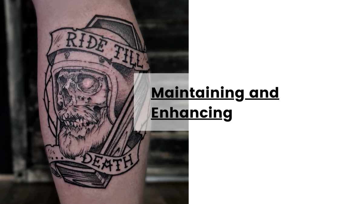 Maintaining and Enhancing