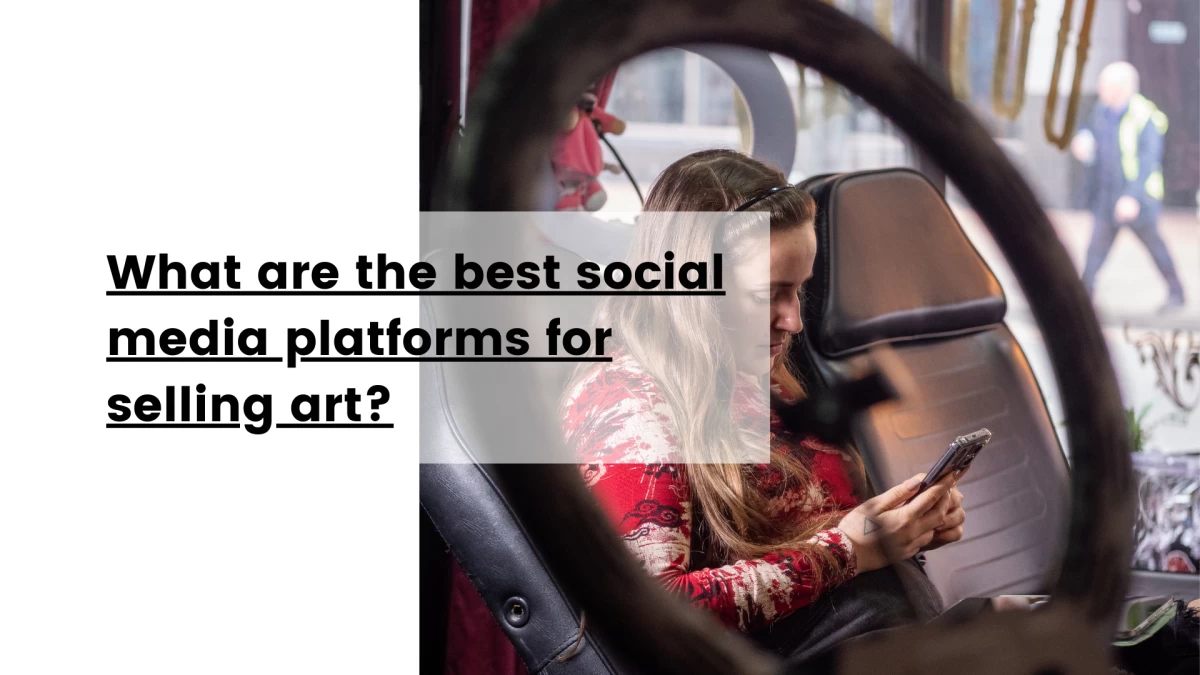 What are the best social media platforms for selling art